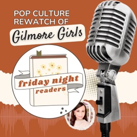 Friday Night Readers: Literary Rewatch of Gilmore Girls