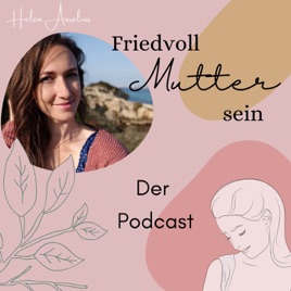 Friedvoll Mutter sein