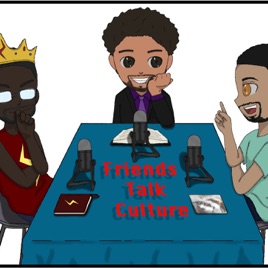 Friends Talk Culture