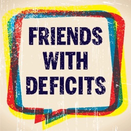Friends With Deficits