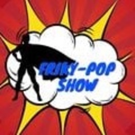 Friky-Pop Show