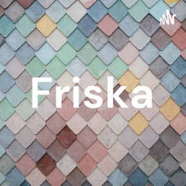 Friska