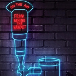 From Behind The BarCast (podcast for bartenders and drinkers alike)