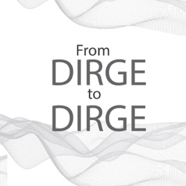 From Dirge to Dirge by Miriam Rodríguez