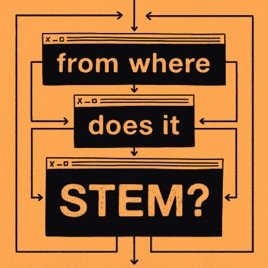 From where does it STEM?