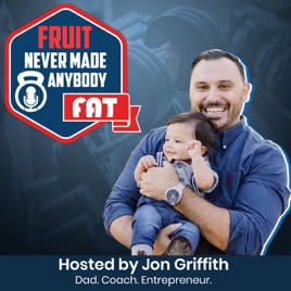 Fruit Never Made Anybody Fat