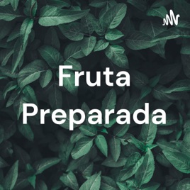 Fruta Preparada