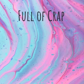 Full of Crap