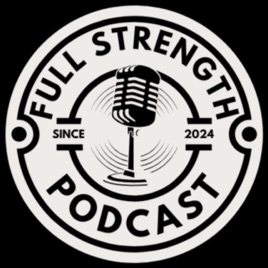 Full Strength Podcast