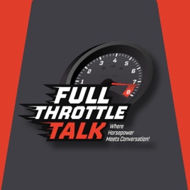 Full Throttle Talk