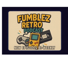 Fumblez Retro Podcast