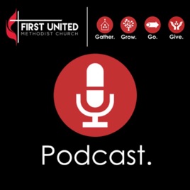 FUMC Huntsville Podcast