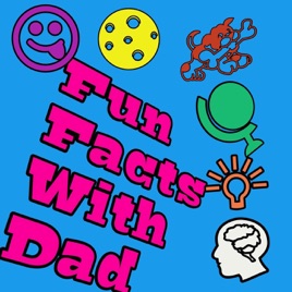 Fun Facts With Dad