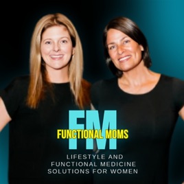 Functional Moms Podcast