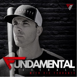 FUNDAMENTAL Baseball with Vic Ferrante