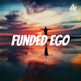 Funded Ego