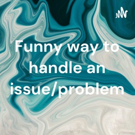 Funny way to handle an issue/problem😂