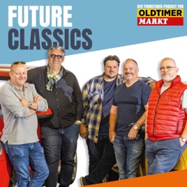 Future Classics: Der Youngtimer - Podcast von OLDTIMER MARKT