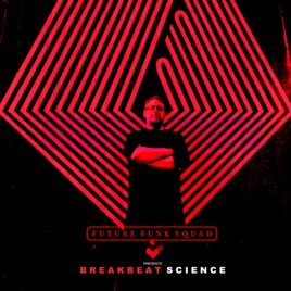 FUTURE FUNK SQUAD presents BREAKBEAT SCIENCE