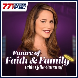 Future of Faith and Family with Lidia