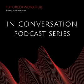 Future of Work Hub Podcast Series