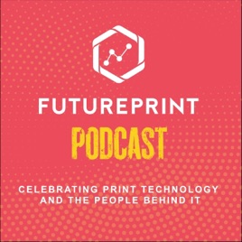 FuturePrint Podcast