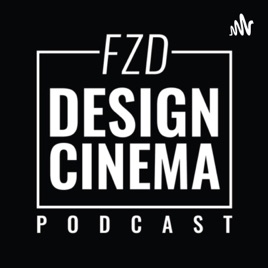 FZD Design Cinema Podcast