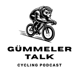 GÜMMELER TALK Cycling Podcast