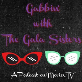 Gabbin' with The Gala Sisters