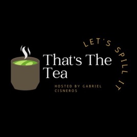 That's The Tea
