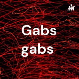 Gabs gabs