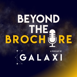 Galaxi - Beyond The Brochure