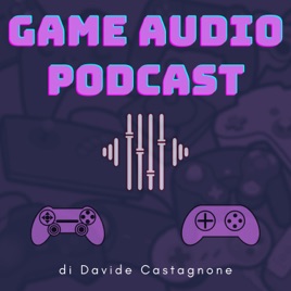 Game Audio Podcast ITALIA
