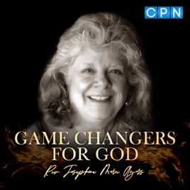 Game Changers for God Podcast