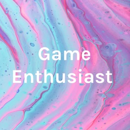 Game Enthusiast