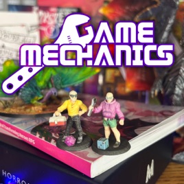 Game Mechanics - A Critical Tabletop Podcast