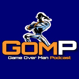 Game Over Man Podcast