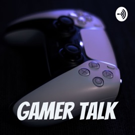 Gamer talk