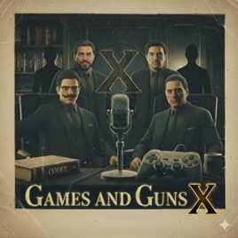Games And Guns -X