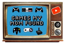 Games My Mom Found