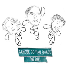 Gangue do Pau Quase Médio