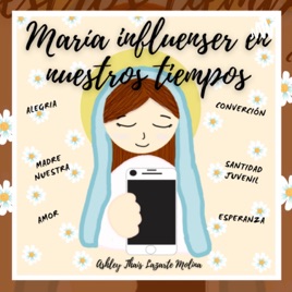 Garabandal - María influencer en nuestros tiempos