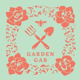 Garden Gab Podcast
