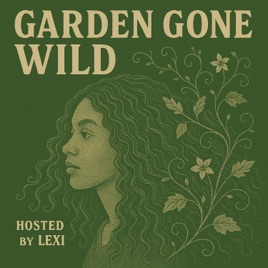 Garden Gone Wild