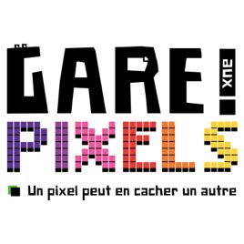 Gare aux Pixels - Attention un pixel peut en cacher un autre - Retrogaming Podcast