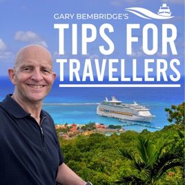 Gary Bembridge's Tips For Travellers