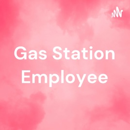 Gas Station Employee