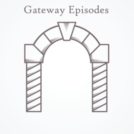 Gateway Episodes