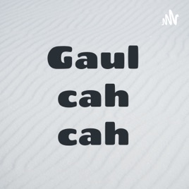 Gaul cah cah