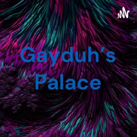 Gayduh's Palace